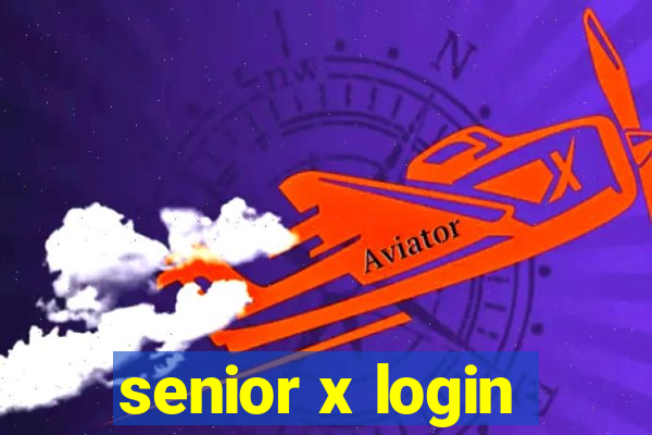 senior x login